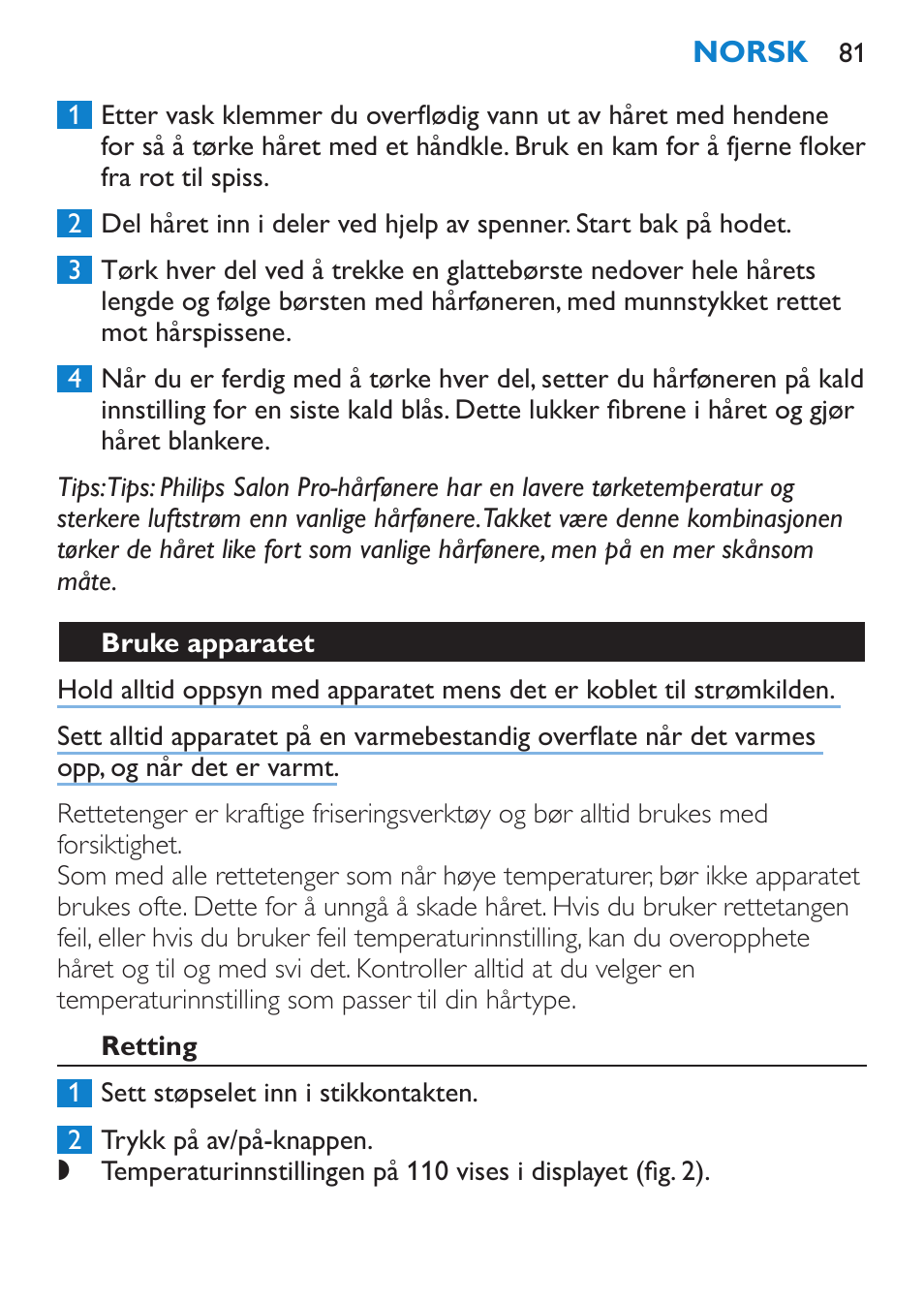 Bruke apparatet, Retting | Philips HP4667 User Manual | Page 81 / 112