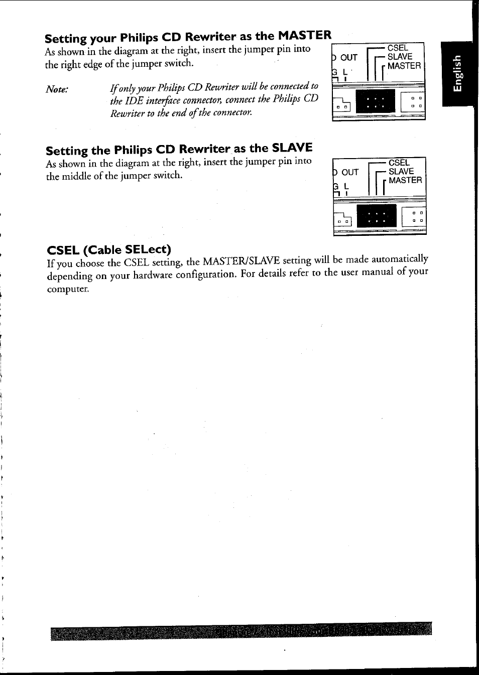 Setting your philips cd rewriter as the master, Setting the philips cd rewriter as the slave, Csel (cable select) | Philips PCRW404K/17 User Manual | Page 17 / 122