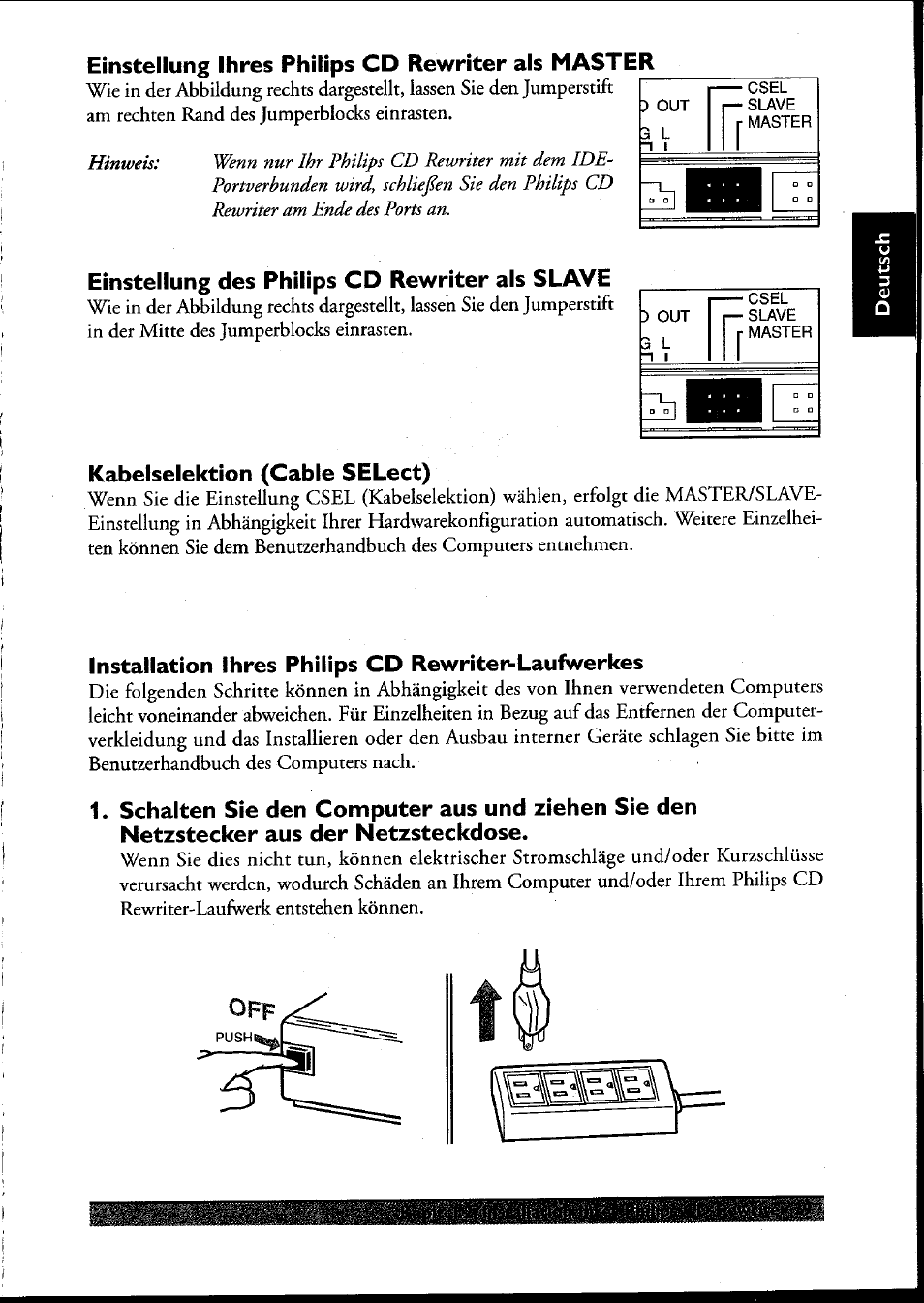 Einstellung ihres philips cd rewriter als master, Einstellung des philips cd rewriter als slave, Kabelselektion (cable select) | Installation ihres philips cd rewritei^laufwerkes, Kapitel 2 - installation ihres philips, Cd rewriter-laufwerkes | Philips PCRW404K/17 User Manual | Page 37 / 122