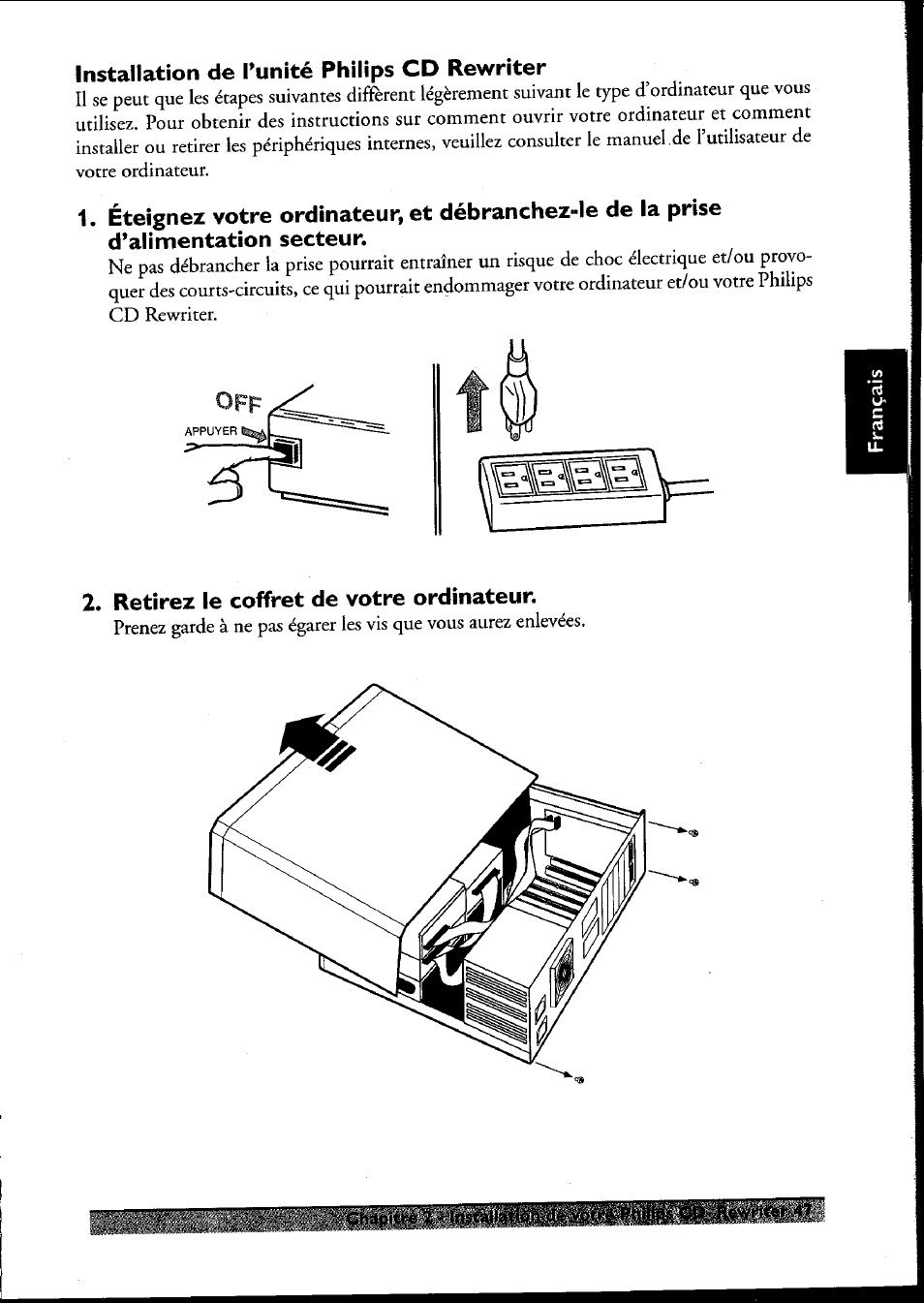 Installation de l’unité philips cd rewriter, Retirez le coffret de votre ordinateur | Philips PCRW404K/17 User Manual | Page 55 / 122