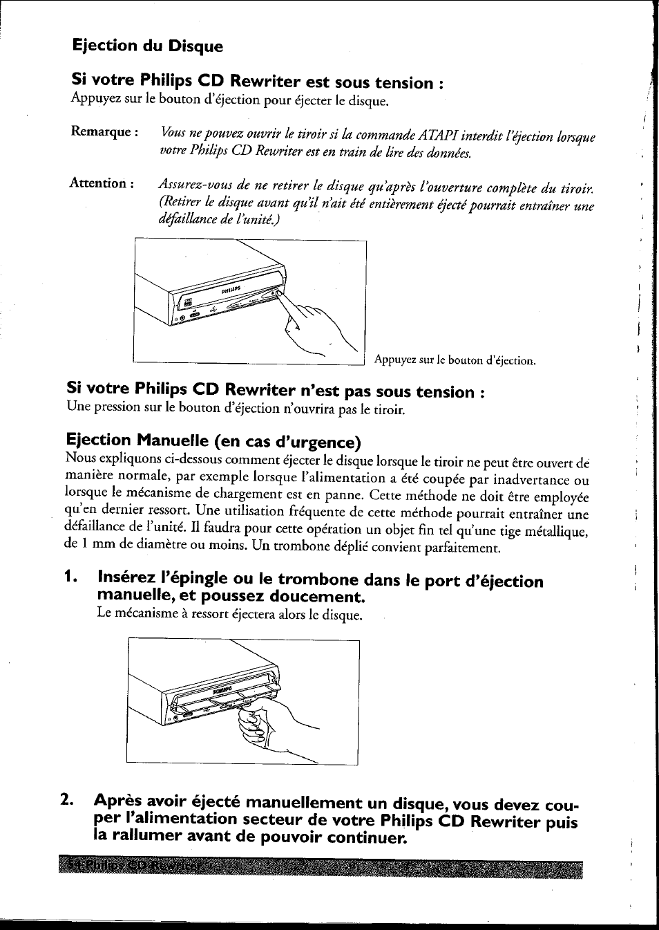 Ejection du disque, Si votre philips cd rewriter est sous tension, Ejection manuelle (en cas d’urgence) | Ejection manuelle (en cas d'urgence) | Philips PCRW404K/17 User Manual | Page 62 / 122