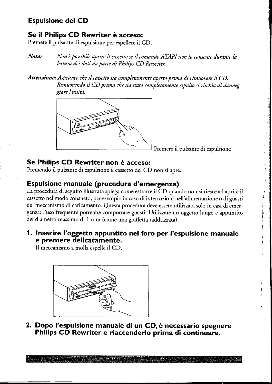 Espulsione del cd, Se il philips cd rewriter è acceso, Se philips cd rewriter non è acceso | Espulsione manuale (procedura d’emergenza), Espulsione manuale (procedura d'emergenza) | Philips PCRW404K/17 User Manual | Page 80 / 122