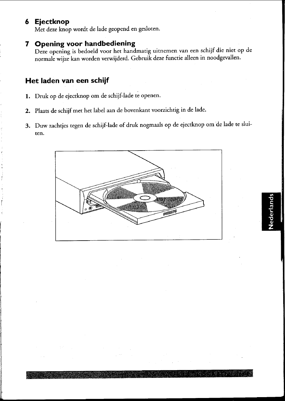 6 ejectknop, 7 opening voor handbediening, Het laden van een schijf | Philips PCRW404K/17 User Manual | Page 97 / 122