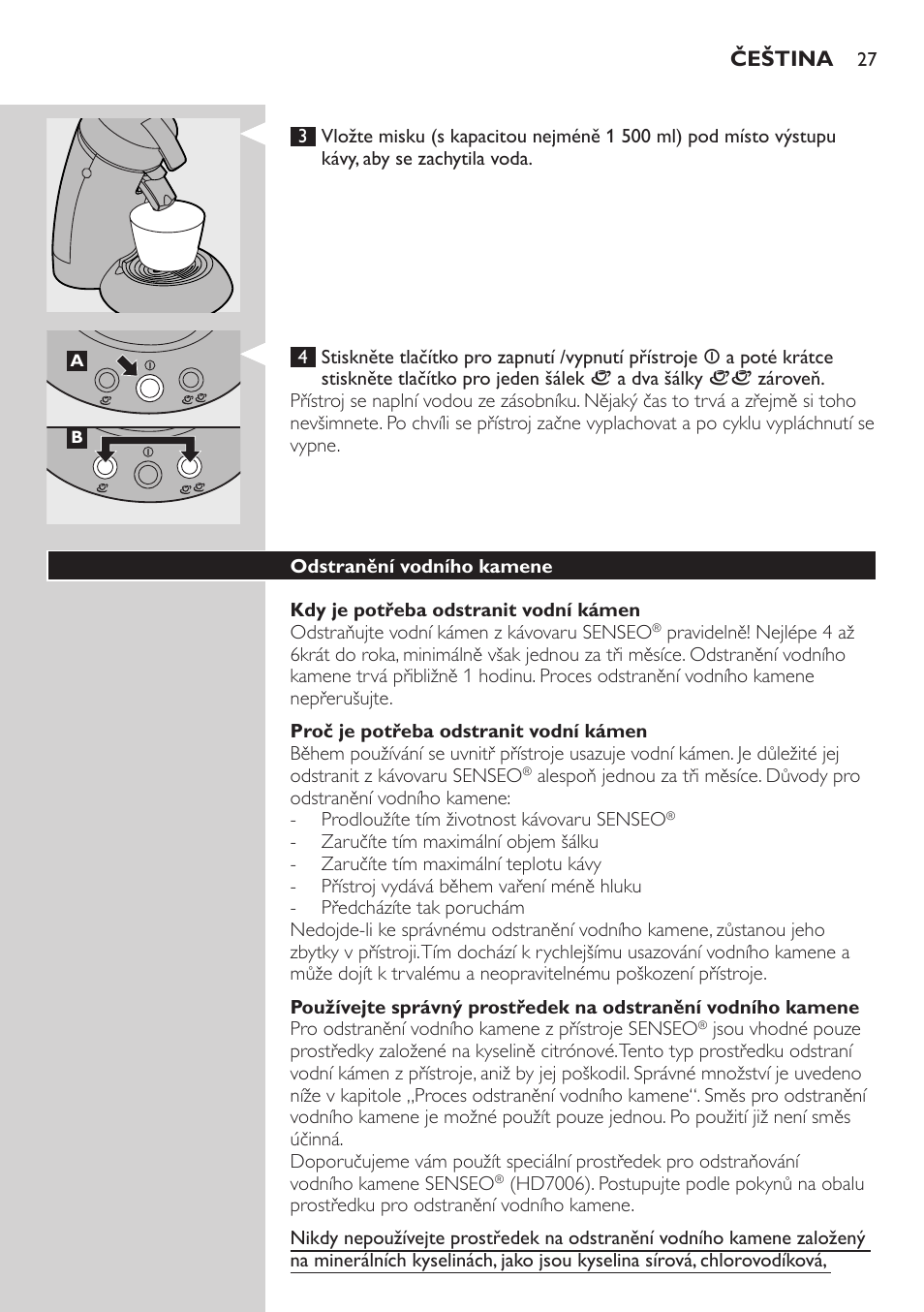 Kdy je potřeba odstranit vodní kámen, Proč je potřeba odstranit vodní kámen, Odstranění vodního kamene | Philips HD7805 User Manual | Page 27 / 88