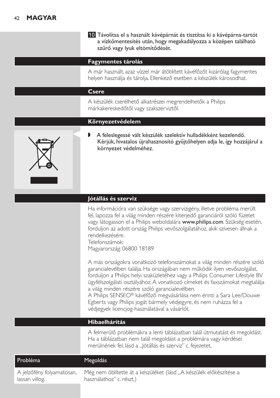 Fagymentes tárolás, Csere, Környezetvédelem | Jótállás és szerviz, Hibaelhárítás | Philips HD7805 User Manual | Page 42 / 88