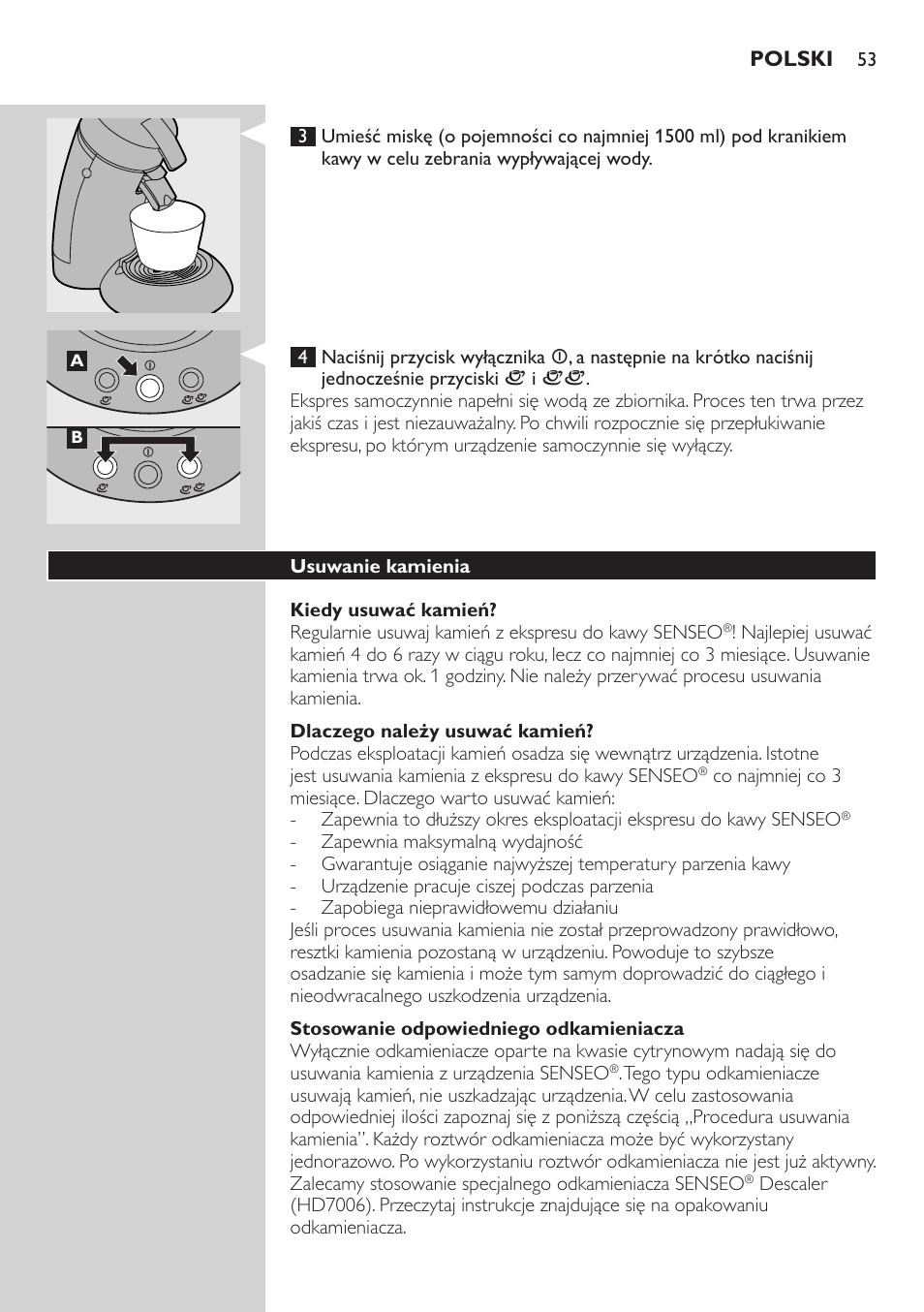 Kiedy usuwać kamień, Dlaczego należy usuwać kamień, Stosowanie odpowiedniego odkamieniacza | Usuwanie kamienia | Philips HD7805 User Manual | Page 53 / 88