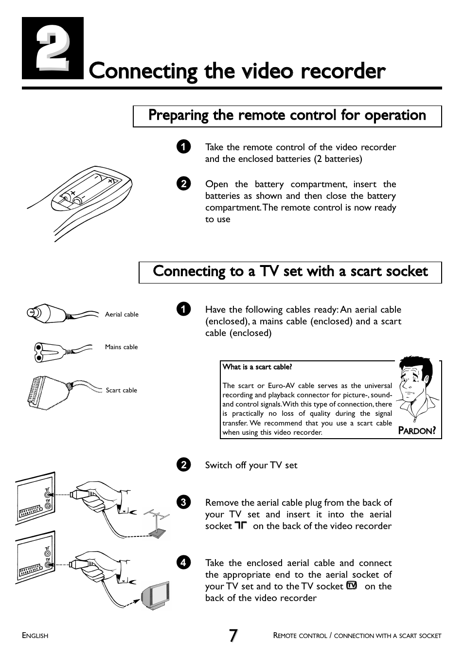 Connecting the, Video recorder, Preparing the remote control for operation | Connecting to a tv set with a scart socket | Philips VR 260/07 User Manual | Page 7 / 52