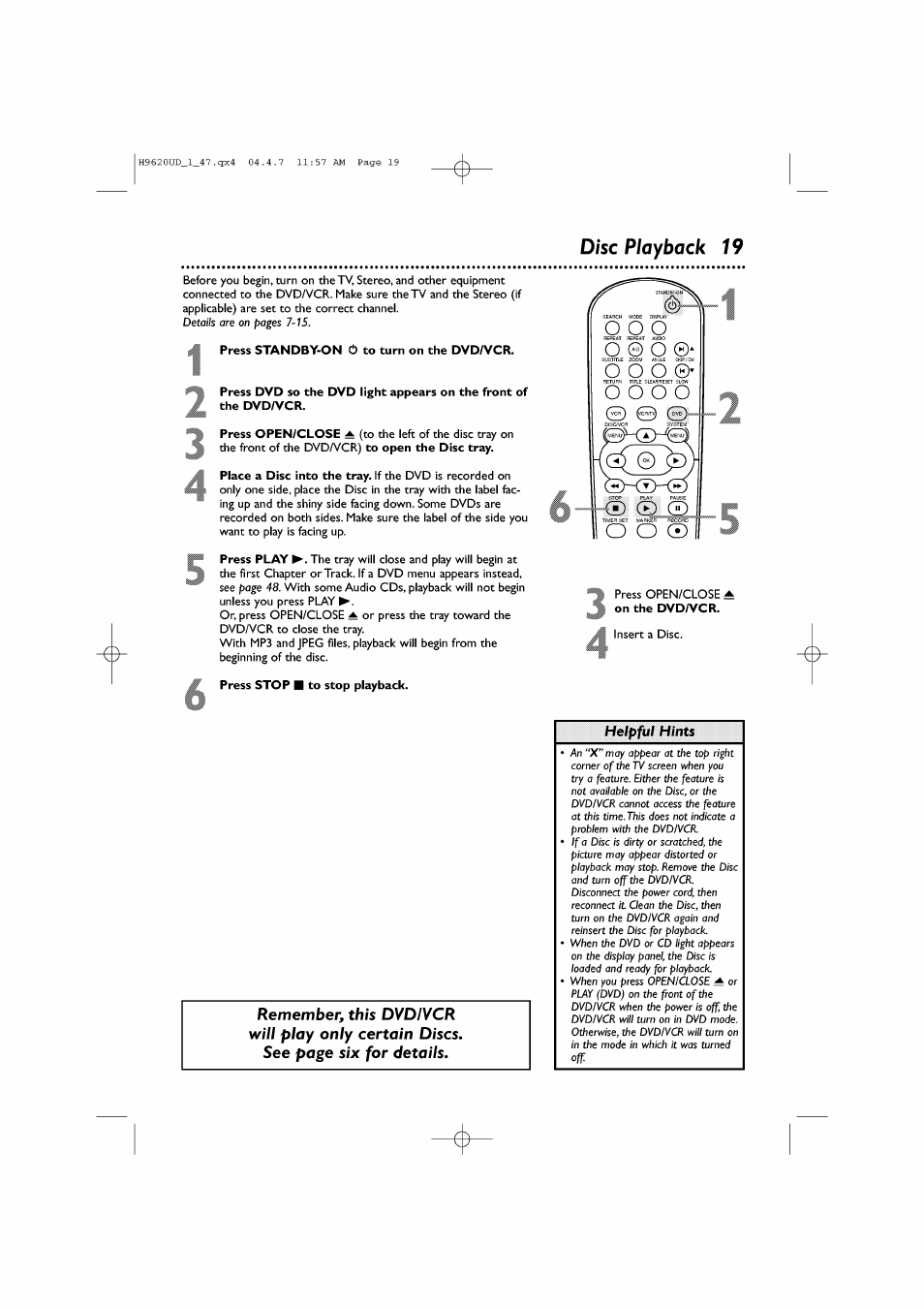 D/sc playback 19, S press standby-on 0 to turn on the dvd/vcr, Press stop ■ to stop playback | Disc playback, D/sc, Playback 19 | Philips DVP620VR/17 User Manual | Page 19 / 80