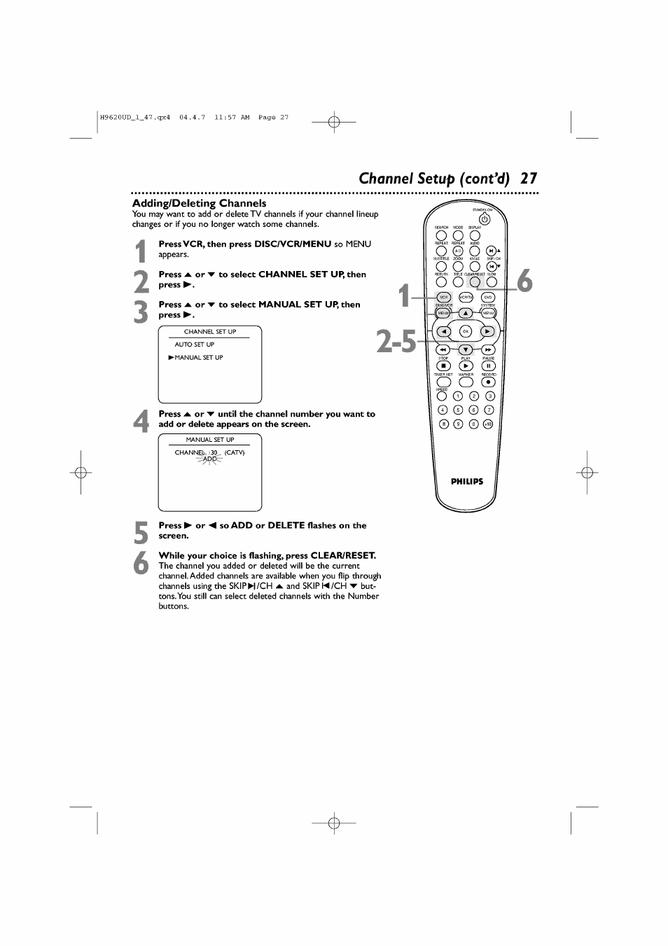 Channel setup (confd) 27, Adding/deleting channels, Press a. or ▼ to select channel set up, then press | Press a. or ▼ to select manual set up, then, Сё) cd gd, О о cd, So add or delete flashes on the, While your choice is flashing, press clear/reset, О о о, О о q о | Philips DVP620VR/17 User Manual | Page 27 / 80