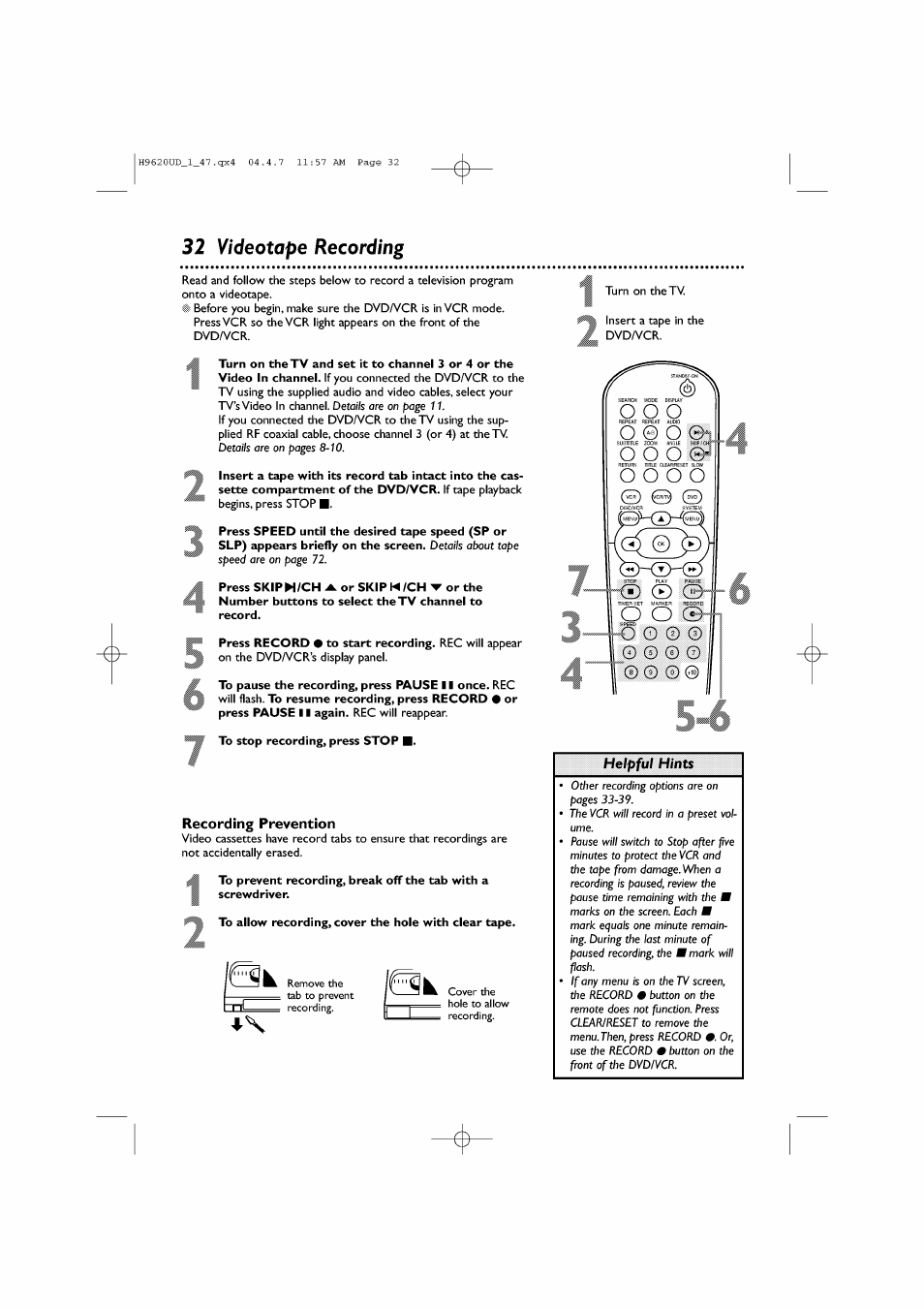 32 videotape recording, To stop recording, press stop, Recording prevention | To allow recording, cover the hole with clear tape, Videotape recording, Helpful hints | Philips DVP620VR/17 User Manual | Page 32 / 80