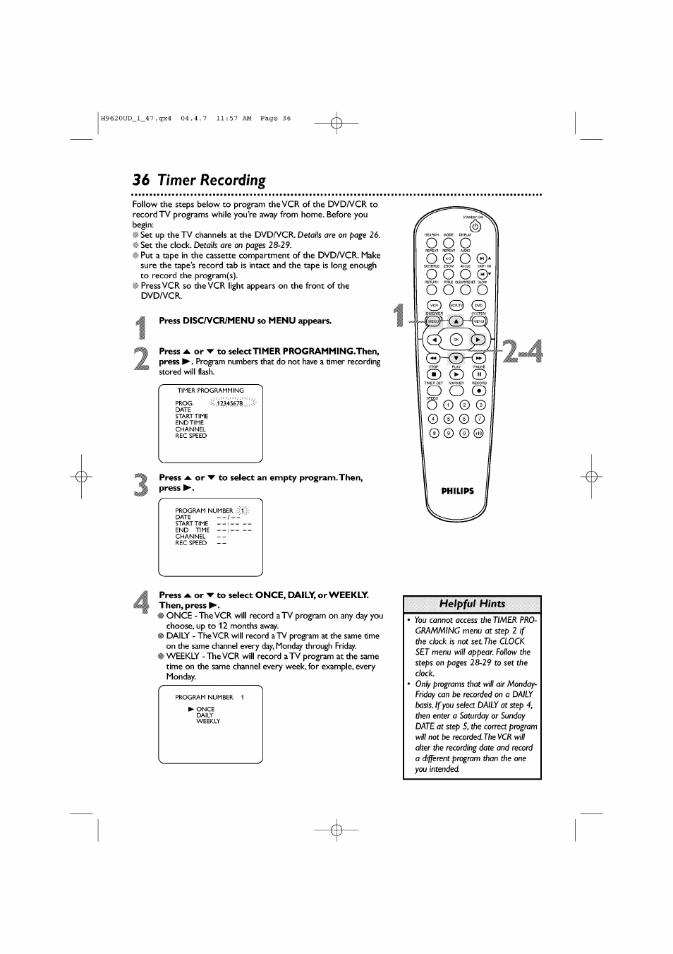 36 timer recording, 4 press disca/cr/menu so menu appears, Press a. or ▼ to select timer programming.then | Press or ▼ to select once, daily, or weekly, Timer recording -38, Helpful hints | Philips DVP620VR/17 User Manual | Page 36 / 80