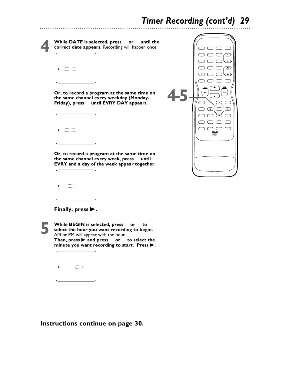 Timer recording (cont’d) 29, Instructions continue on page 30, Finally, press b | Philips | Philips 27DVCR55S User Manual | Page 29 / 80