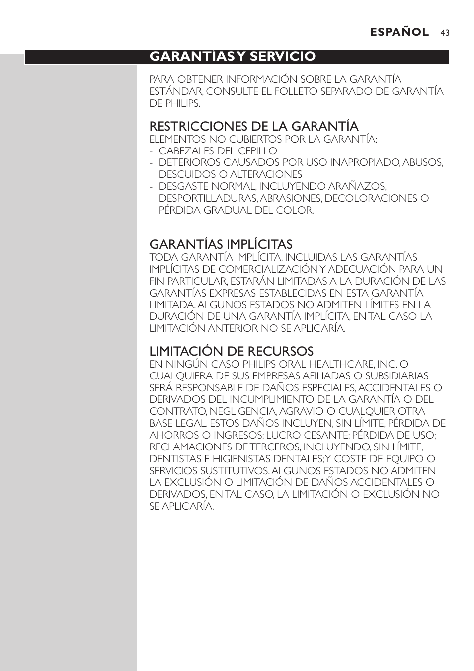 Garantías y servicio, Restricciones de la garantía, Garantías implícitas | Limitación de recursos | Philips Sonicare e7000 Series User Manual | Page 43 / 48