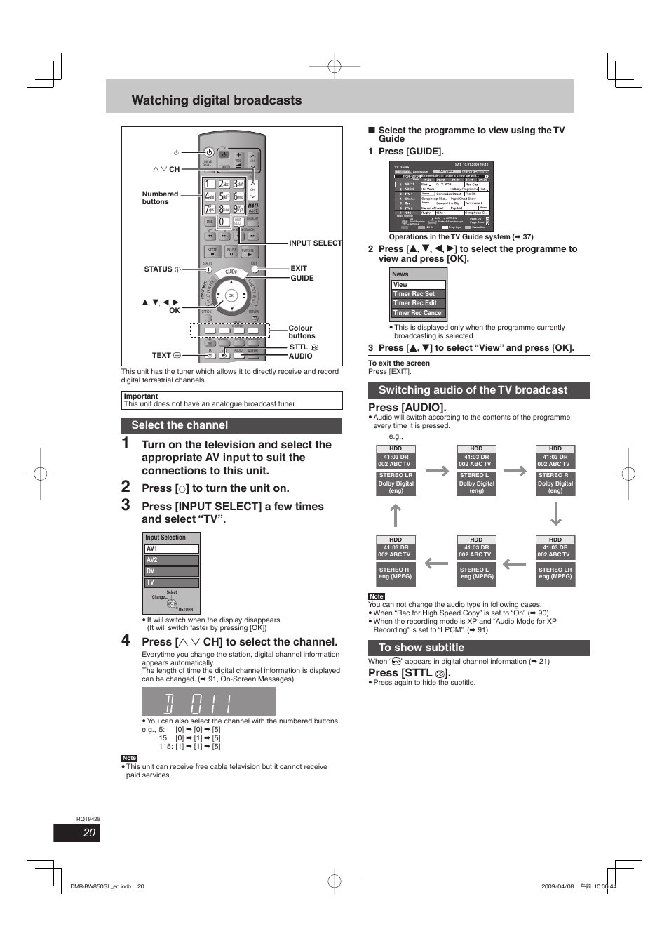 Watching digital broadcasts, Select the channel, Press [ ^ ] to turn the unit on | Press [input select] a few times and select “tv, Press [ 1 2 ch] to select the channel, Switching audio of the tv broadcast press [audio, Press [sttl, 3 press [ e , r ] to select “view” and press [ok | Philips DIGA DMR-BW750 User Manual | Page 20 / 124