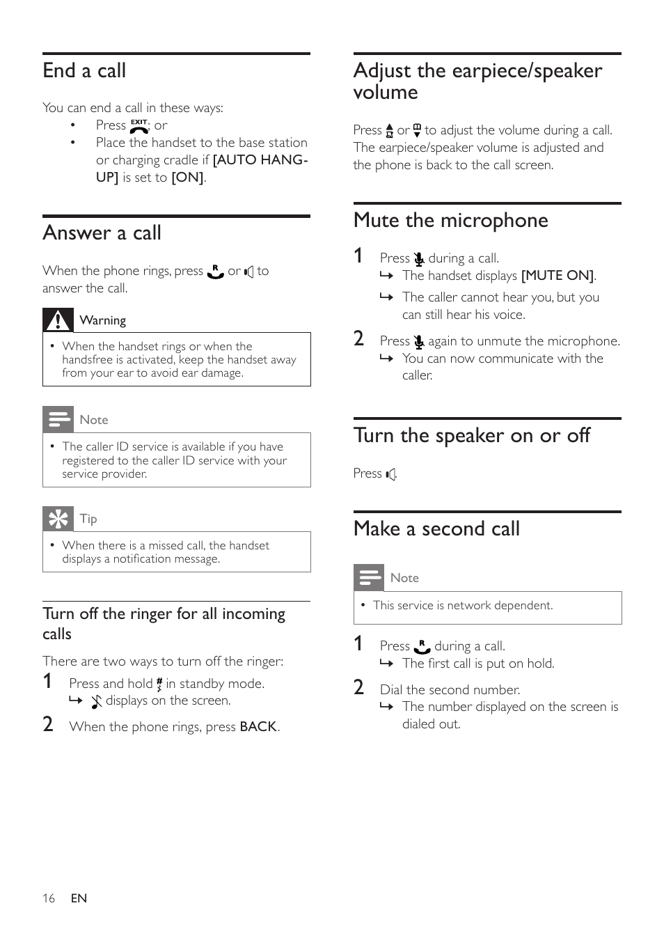 End a call, Answer a call, Adjust the earpiece/speaker volume | Mute the microphone, Turn the speaker on or off, Make a second call, Mute the microphone 1 | Philips SE171 User Manual | Page 16 / 36