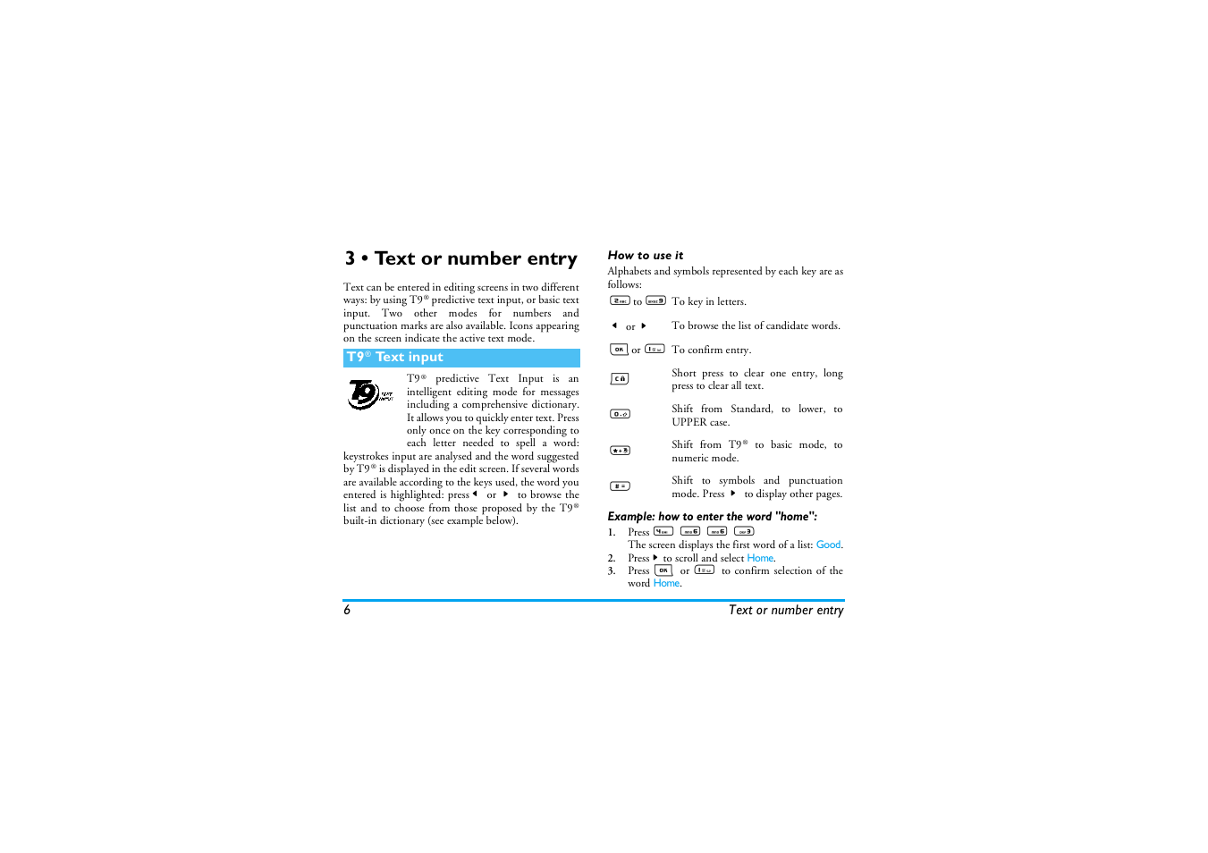 3 • text or number entry, T9® text input, How to use it | Example: how to enter the word "home, Text or number entry, T9 ® text input | Philips E-GSM 900/1800 User Manual | Page 11 / 45