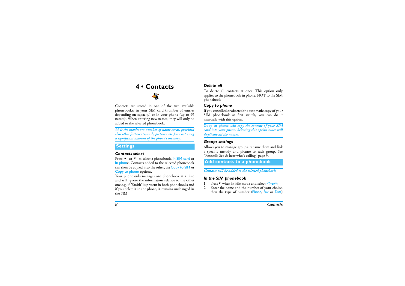 4 • contacts, Settings, Contacts select | Delete all, Copy to phone, Groups settings, Add contacts to a phonebook, In the sim phonebook, Contacts | Philips E-GSM 900/1800 User Manual | Page 13 / 45