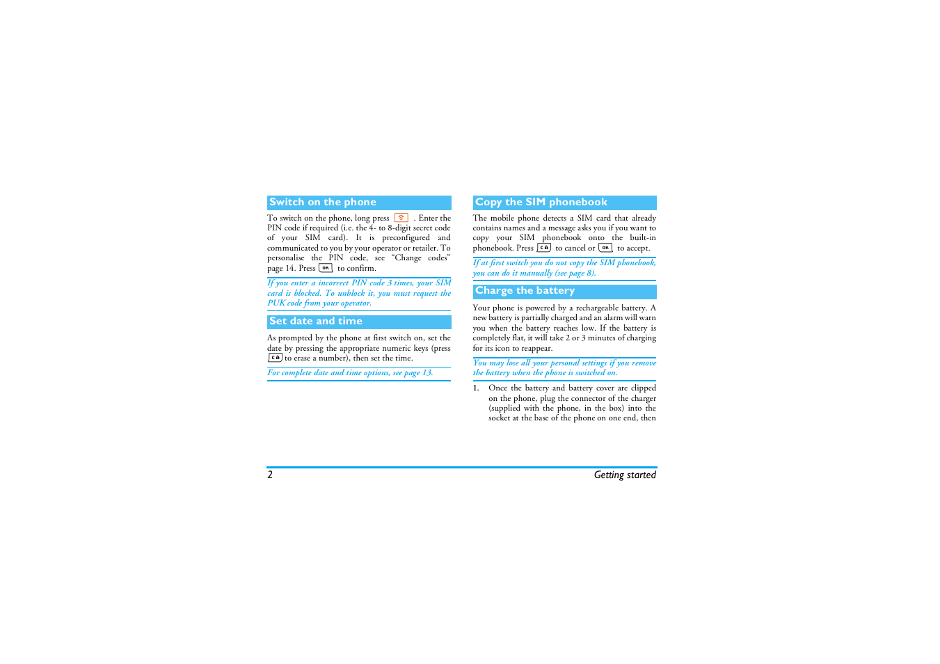 Switch on the phone, Set date and time, Copy the sim phonebook | Charge the battery | Philips E-GSM 900/1800 User Manual | Page 7 / 45