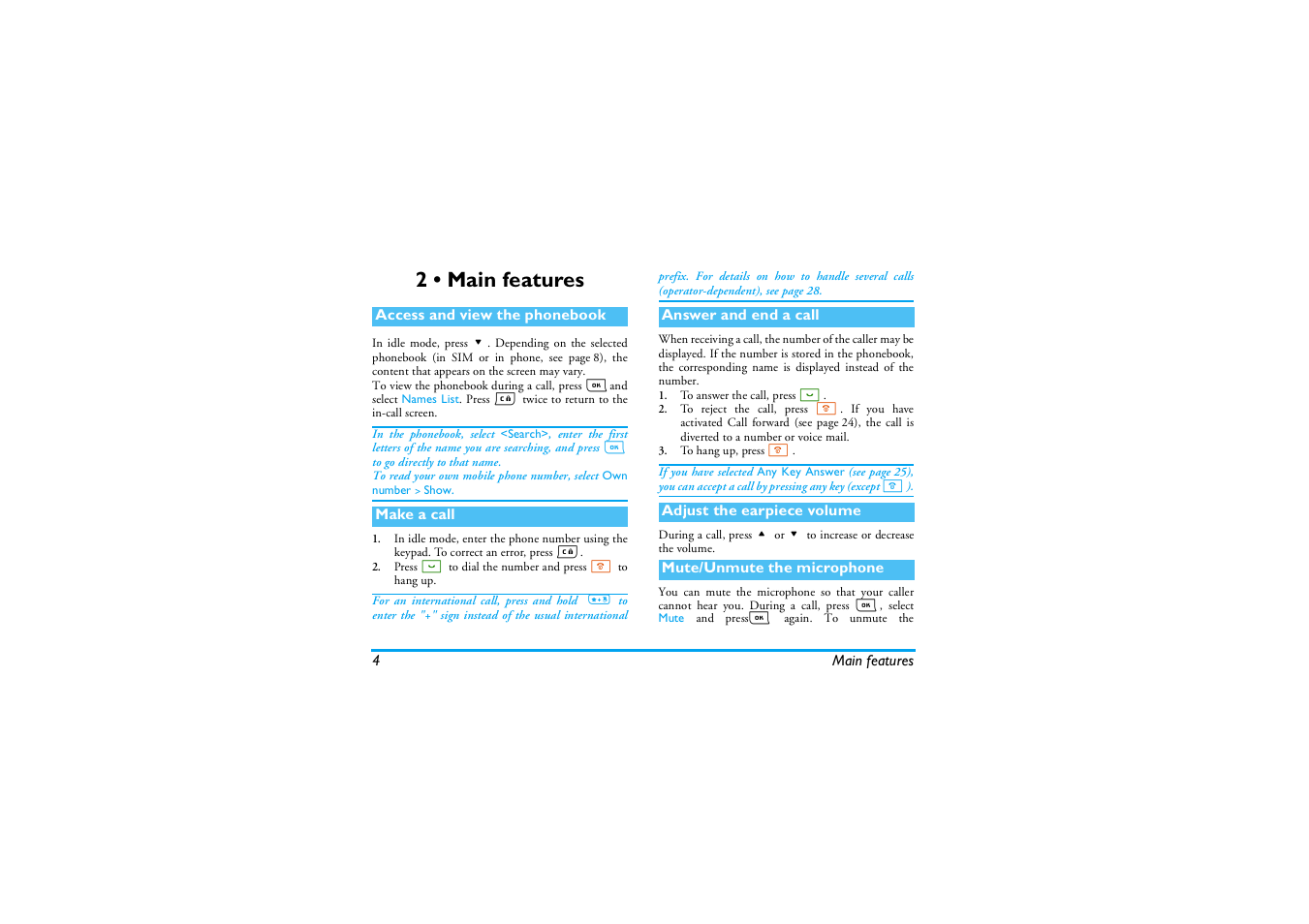 2 • main features, Access and view the phonebook, Make a call | Answer and end a call, Adjust the earpiece volume, Mute/unmute the microphone, Main features | Philips E-GSM 900/1800 User Manual | Page 9 / 45