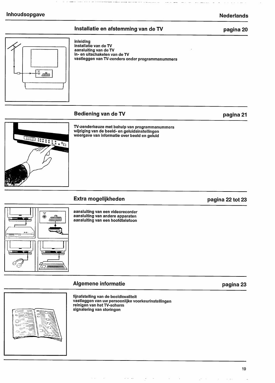 Installatie en afstemming van de tv, Bediening van de tv, Extra mogelijkheden | Algemene informatie | Philips 15GR2120 User Manual | Page 5 / 11