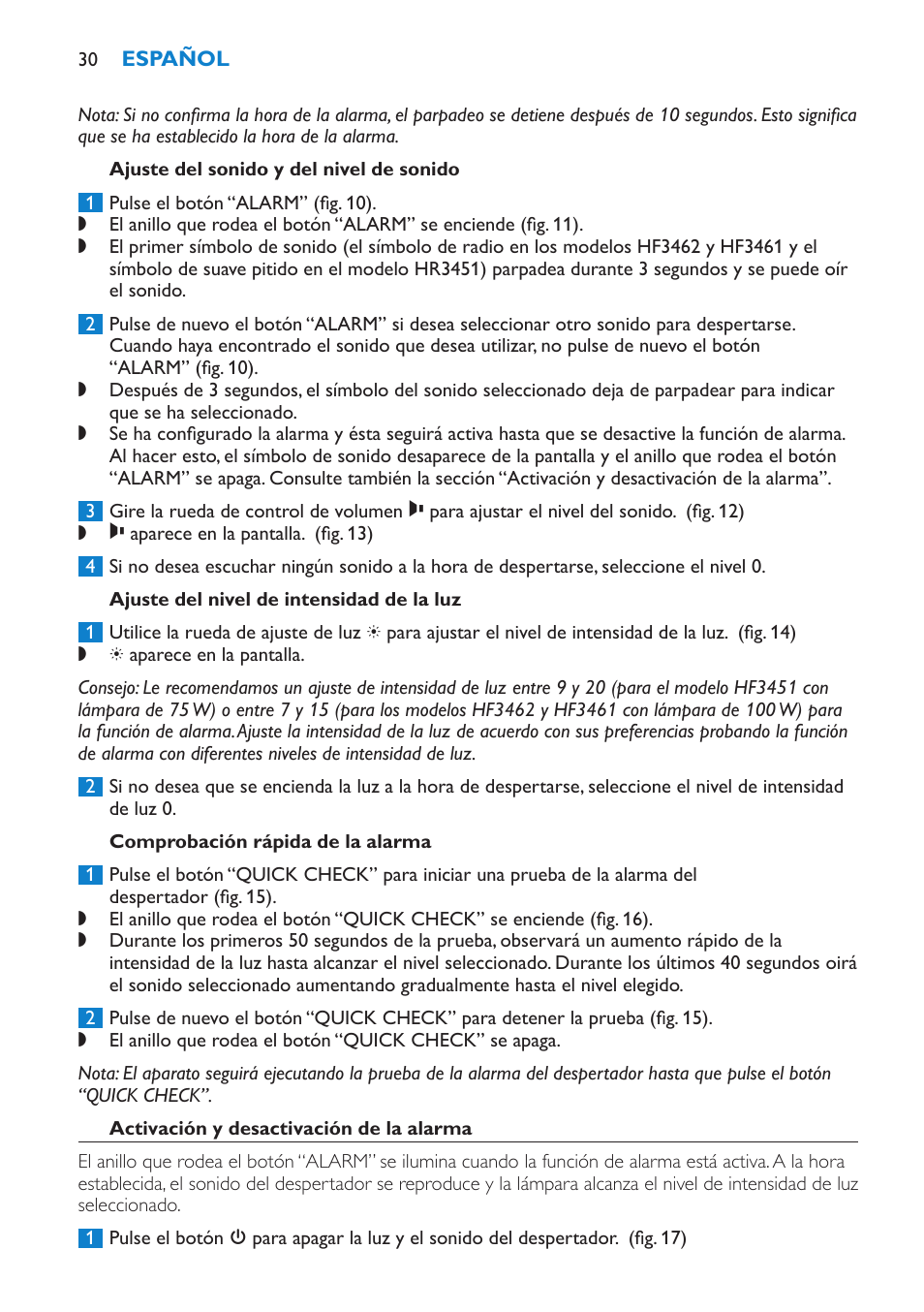 Ajuste del sonido y del nivel de sonido, Ajuste del nivel de intensidad de la luz, Comprobación rápida de la alarma | Activación y desactivación de la alarma | Philips HF3451 User Manual | Page 30 / 76