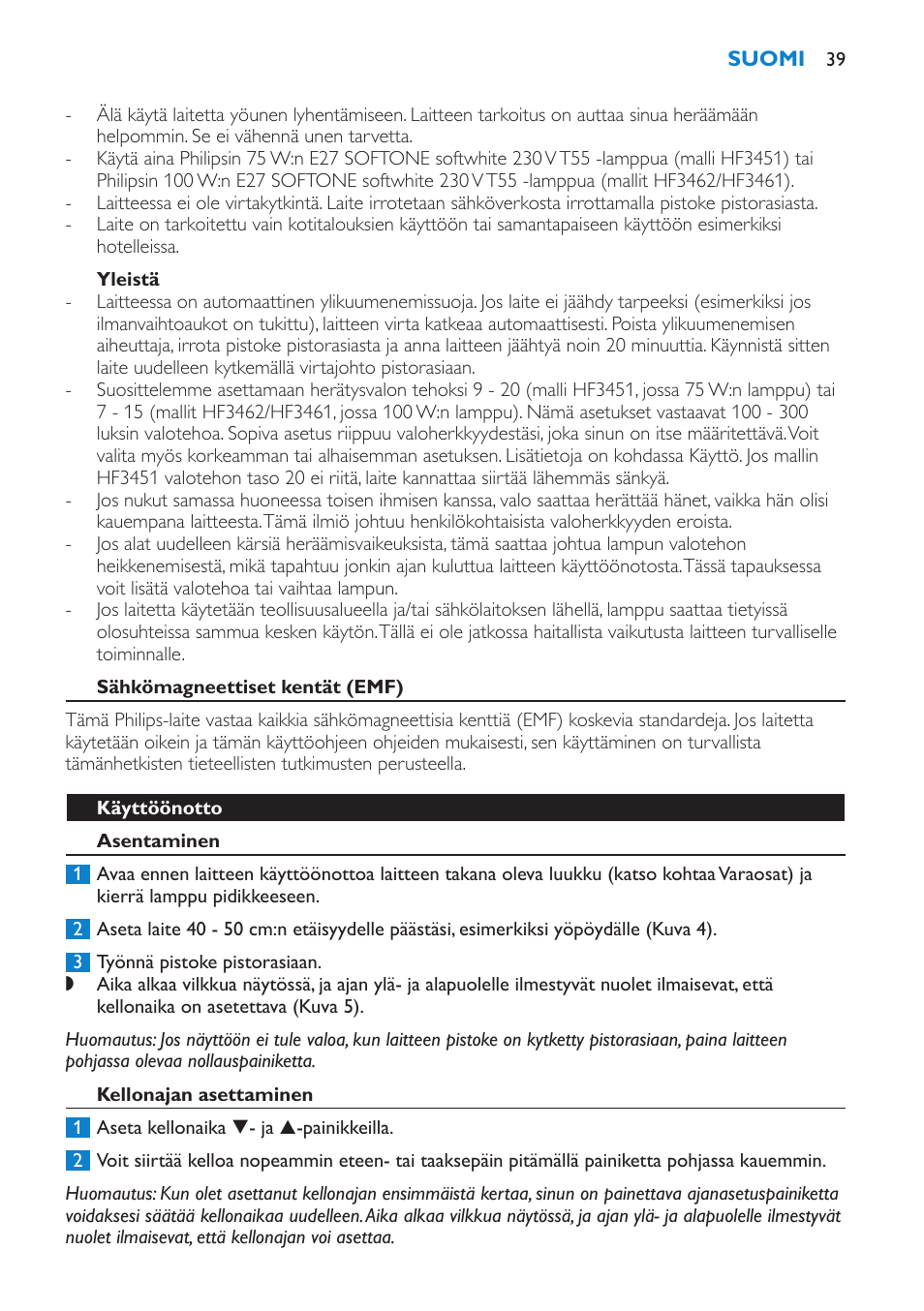 Yleistä, Sähkömagneettiset kentät (emf), Käyttöönotto | Asentaminen, Kellonajan asettaminen | Philips HF3451 User Manual | Page 39 / 76