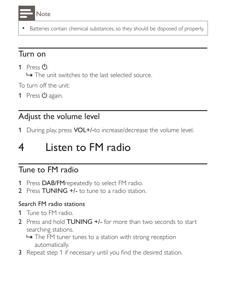 4listen to fm radio, Turn on, Adjust the volume level | Tune to fm radio | Philips AE2012 User Manual | Page 11 / 21