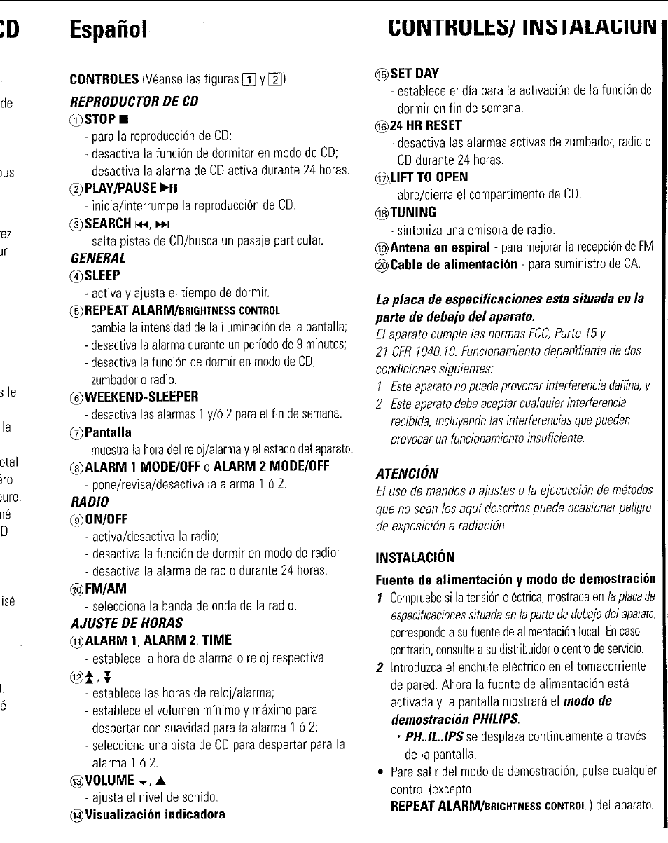 Sleep, Weekend-sleeper, On/off | Alarm 1, alarm 2. time, Volume -, a, Set day, 24 hr reset, Lift to open, Tuning, Instalación | Philips AJ3953 User Manual | Page 20 / 36