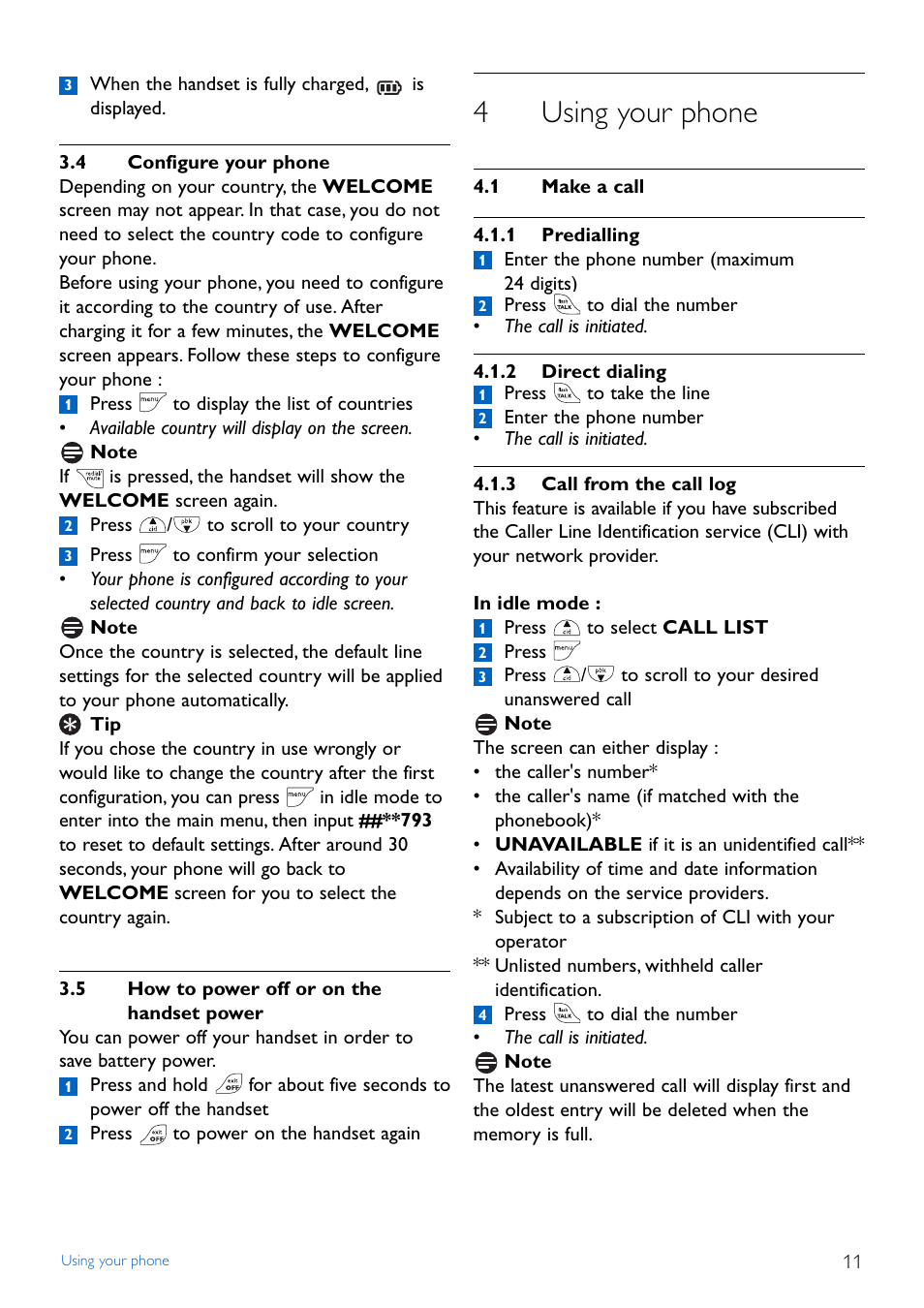 4 configure your phone, 5 how to power off or on t, 4 using your phone | 1 make a call, 1 predialling, 2 direct dialing, 3 call from the call log, Configure your phone, How to power off or on the handset power, Using your phone | Philips CD440 User Manual | Page 13 / 38