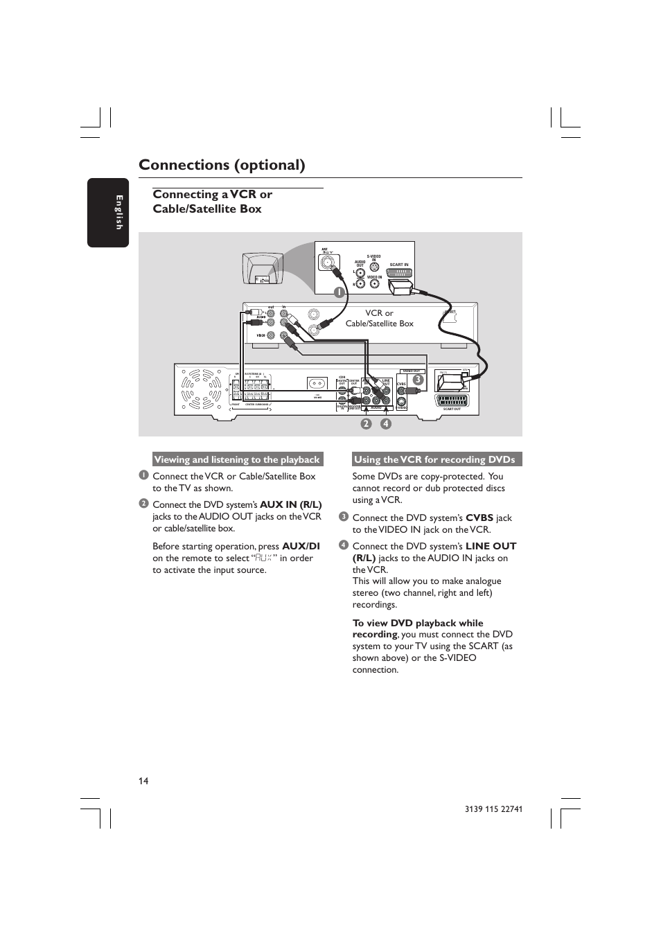 Connections (optional), Connecting a vcr or cable/satellite box, Audio out s-video in video in scart in | Viewing and listening to the playback | Philips LX7100SA/22 User Manual | Page 14 / 45