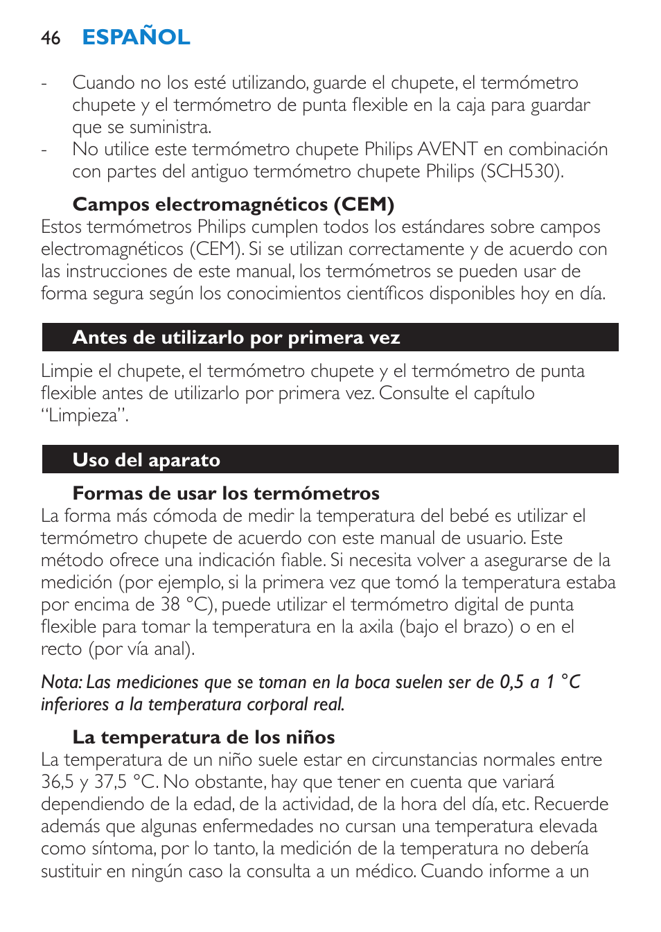 Campos electromagnéticos (cem), Formas de usar los termómetros, La temperatura de los niños | Antes de utilizarlo por primera vez, Uso del aparato | Philips AVENT SCH540 User Manual | Page 46 / 114