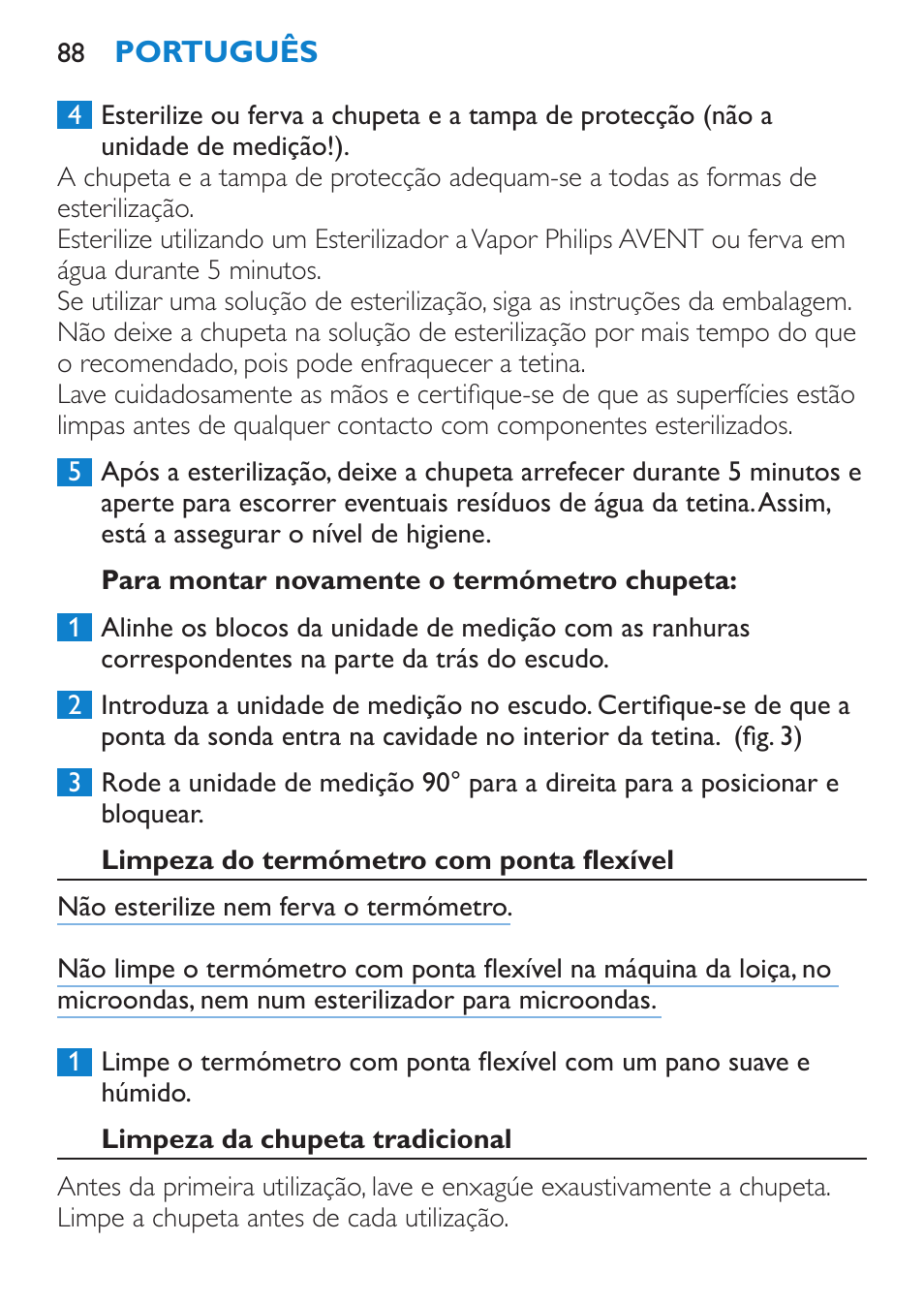 Para montar novamente o termómetro chupeta, Limpeza do termómetro com ponta flexível, Limpeza da chupeta tradicional | Philips AVENT SCH540 User Manual | Page 88 / 114