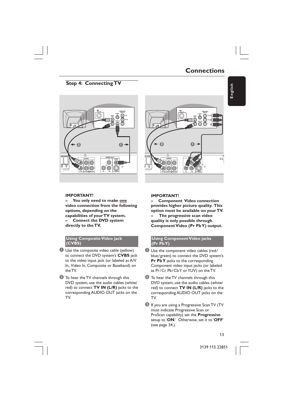 Connections, Step 4: connecting tv | Philips LX3600 User Manual | Page 13 / 46