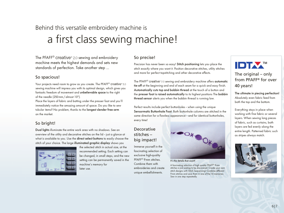 A ﬁ rst class sewing machine, Behind this versatile embroidery machine is | Pfaff Ccreative 2.0 User Manual | Page 8 / 12