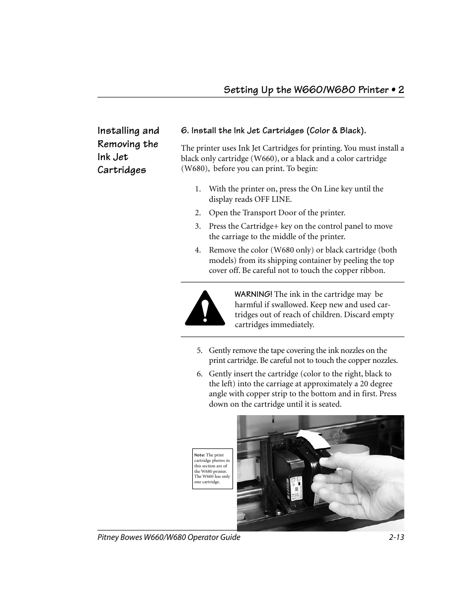 Installing and removing the ink jet cartridges | Pitney Bowes W680 User Manual | Page 25 / 130