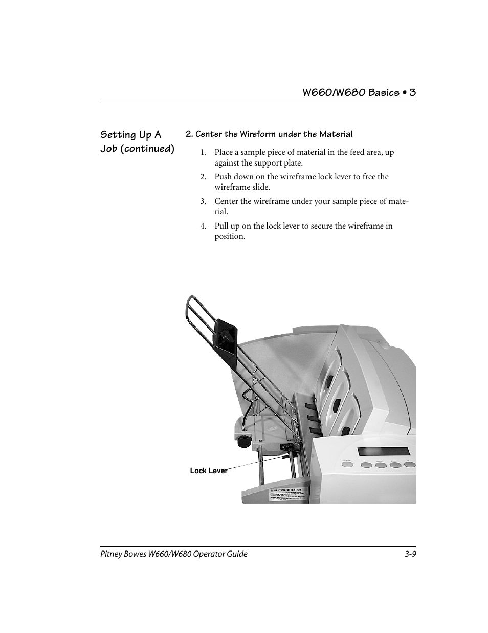 Center the wireform under the material, Setting up a job (continued) | Pitney Bowes W680 User Manual | Page 37 / 130