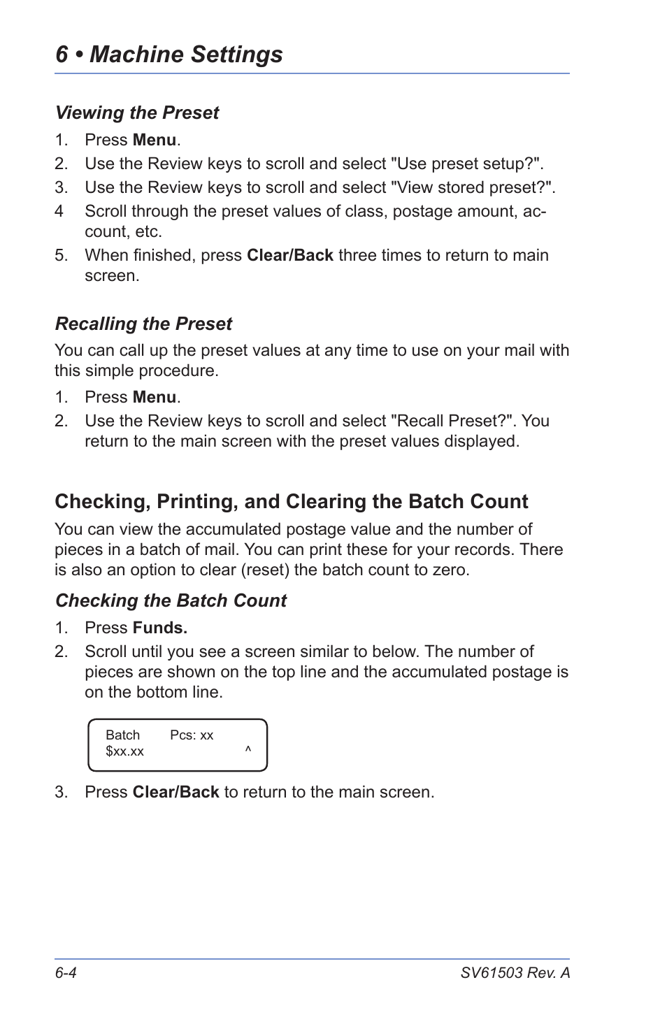 Viewing the preset, Recalling the preset, Checking, printing, and clearing the batch count | Checking the batch count, Printing the batch count information, Clearing the batch count, 6 • machine settings | Pitney Bowes K700 User Manual | Page 46 / 88