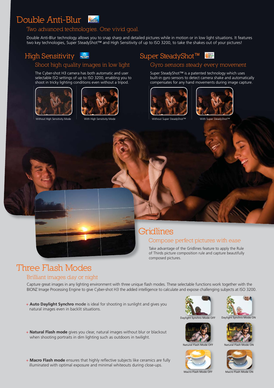 Double anti-blur, Gridlines, Three flash modes | High sensitivity, Super steadyshot, Two advanced technologies. one vivid goal, Compose perfect pictures with ease, Shoot high quality images in low light, Gyro sensors steady every movement, Brilliant images day or night | Pro Optic Cyber-shot H3 User Manual | Page 7 / 12
