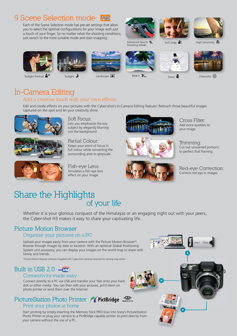 Share the highlights, In-camera editing, 9 scene selection mode | Of your life, Picture motion browser, Built in usb 2.0, Picturestation photo printer | Pro Optic Cyber-shot H3 User Manual | Page 8 / 12