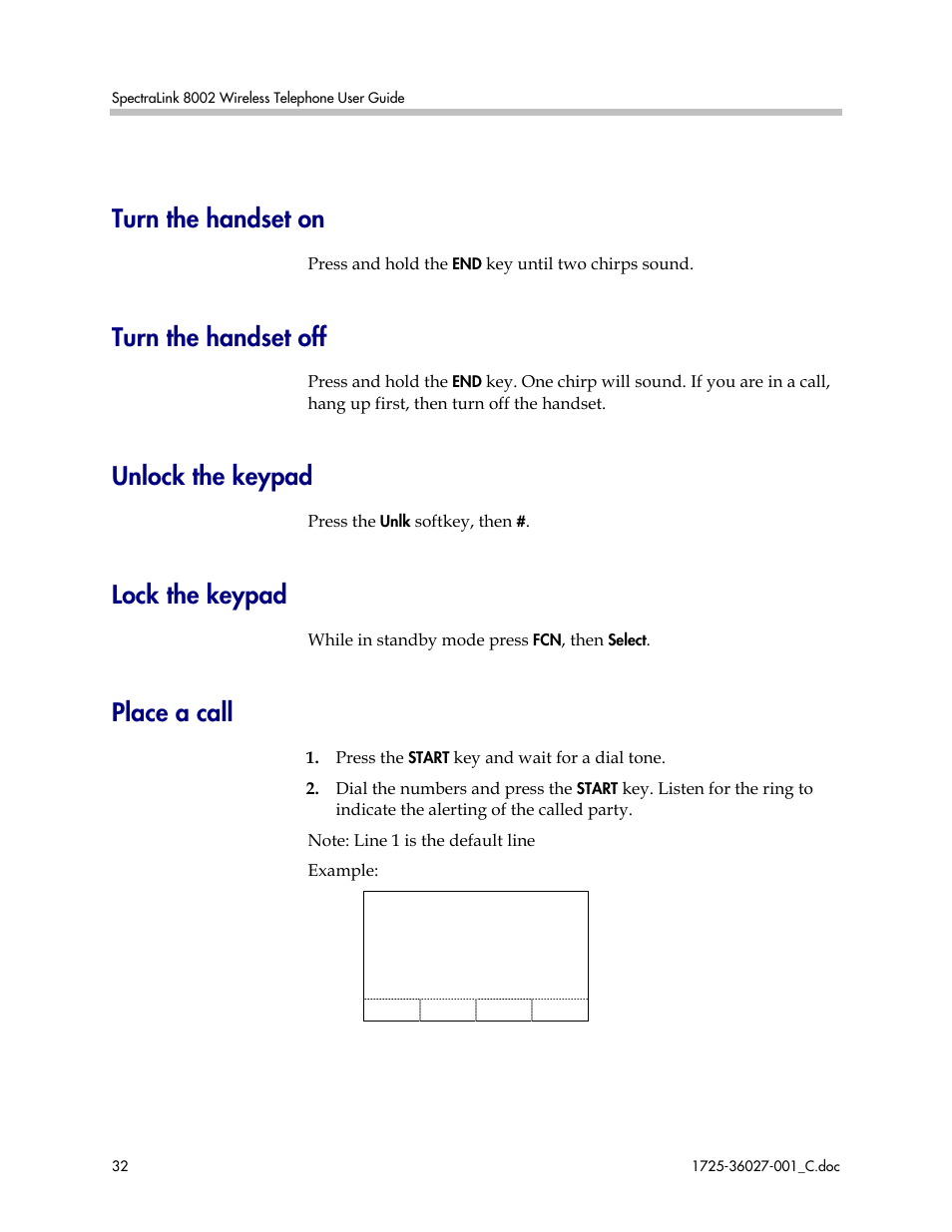 Turn the handset on, Turn the handset off, Unlock the keypad | Lock the keypad, Place a call | Polycom SpectraLink DCE201 User Manual | Page 32 / 53