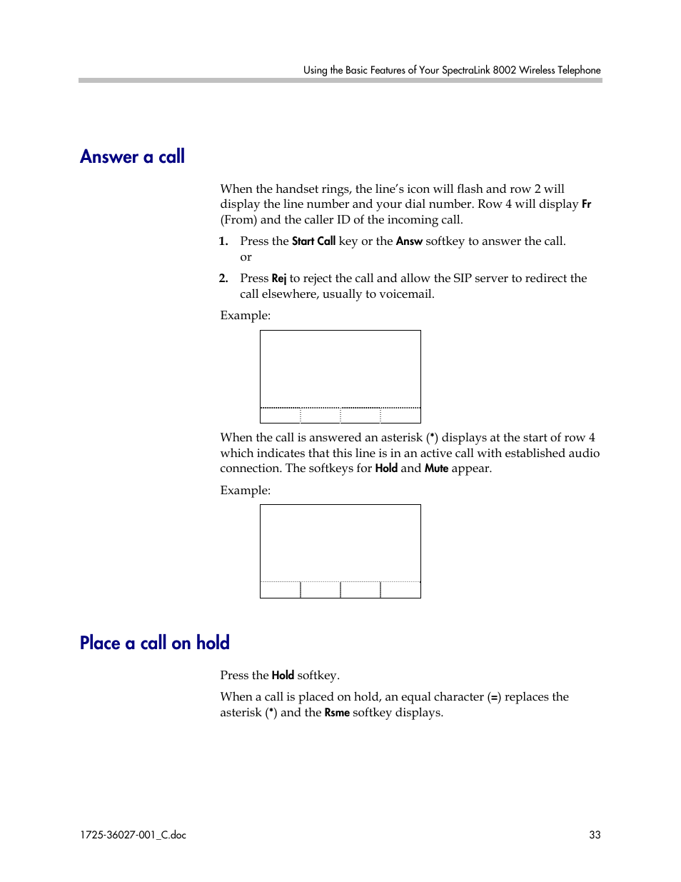 Answer a call, Place a call on hold, Answer a call place a call on hold | Polycom SpectraLink DCE201 User Manual | Page 33 / 53