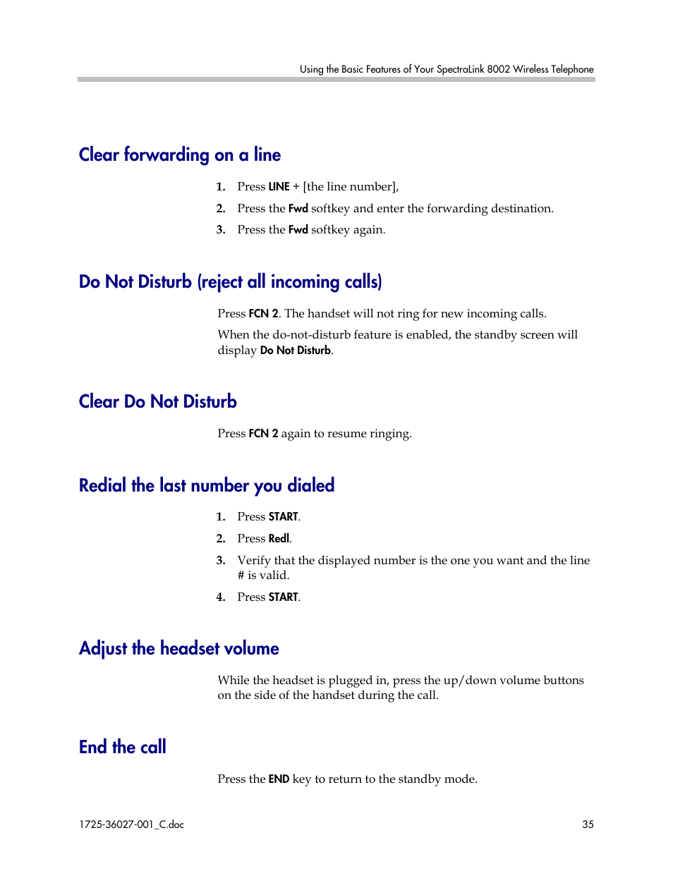 Clear forwarding on a line, Do not disturb (reject all incoming calls), Clear do not disturb | Redial the last number you dialed, Adjust the headset volume, End the call | Polycom SpectraLink DCE201 User Manual | Page 35 / 53