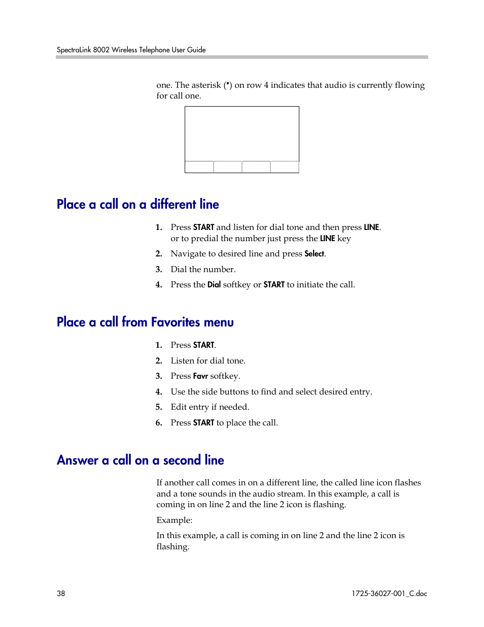 Place a call on a different line, Place a call from favorites menu, Answer a call on a second line | Polycom SpectraLink DCE201 User Manual | Page 38 / 53