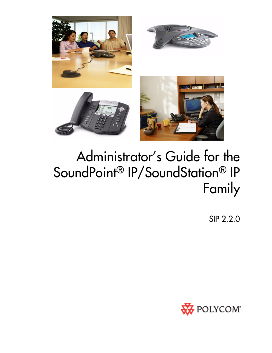 Polycom SOUNDPOINT SIP 2.2.0 User Manual | 254 pages