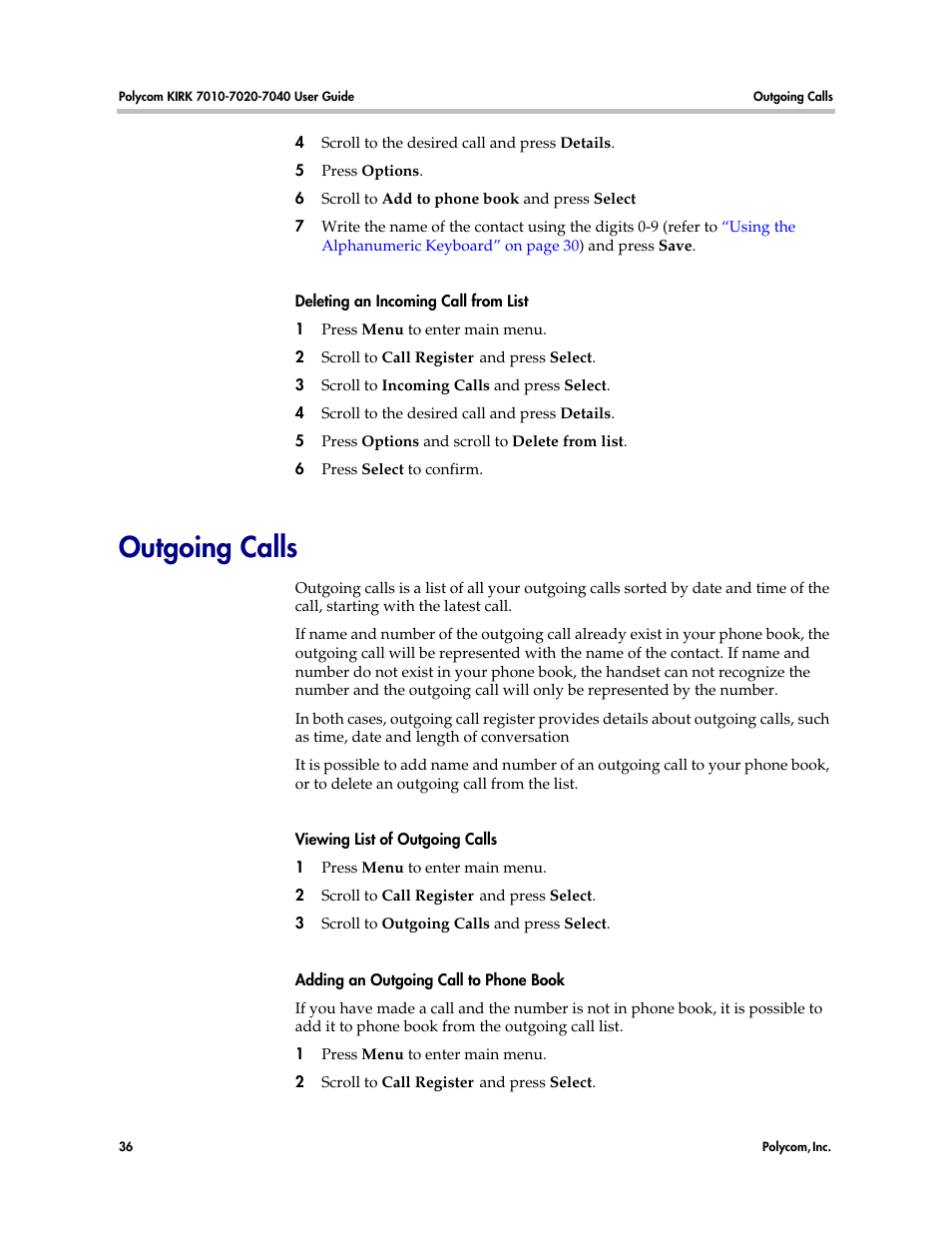 Outgoing calls | Polycom KIRK 7010 User Manual | Page 35 / 82