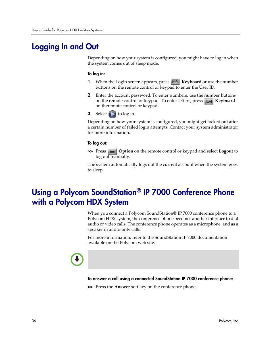 Logging in and out, Logging in and out using a polycom soundstation, Using a polycom soundstation | Ip 7000 conference phone with a polycom hdx system | Polycom 3725-26470-004/A User Manual | Page 40 / 49