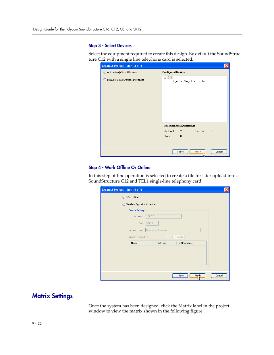 Step 3 - select devices, Step 4 - work offline or online, Matrix settings | Matrix settings –22 | Polycom C16 User Manual | Page 238 / 492