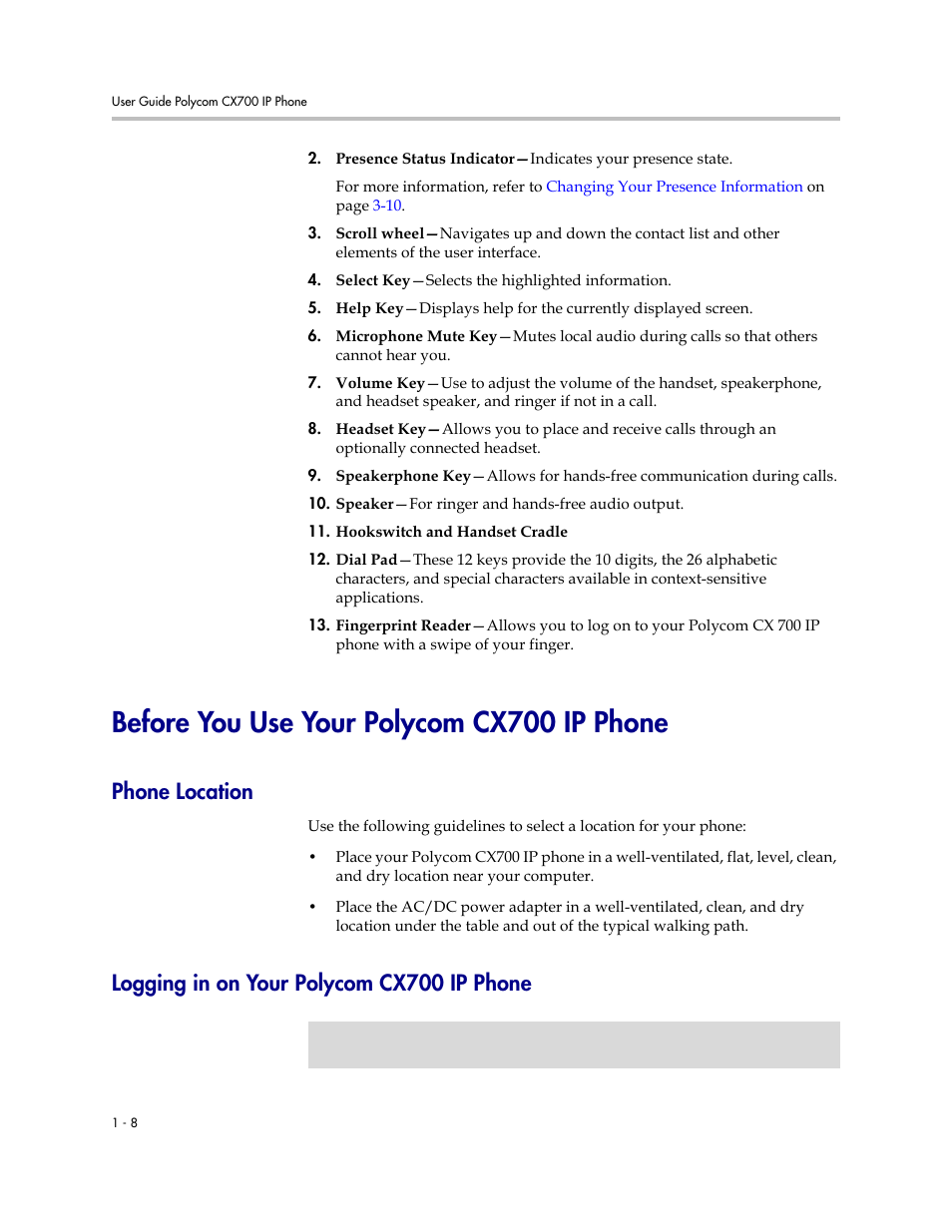 Before you use your polycom cx700 ip phone, Phone location, Logging in on your polycom cx700 ip phone | Before you use your polycom cx700 ip phone –8, Logging in on your polycom, Cx700 ip phone, R to, Logging in on your polycom cx700 ip, Phone | Polycom CX700 User Manual | Page 14 / 62