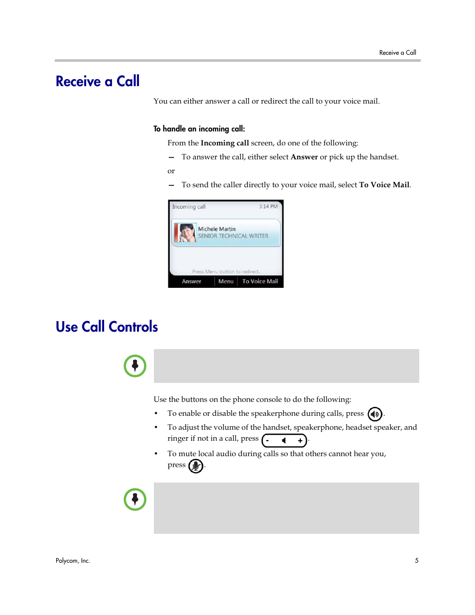 Receive a call, Use call controls, Receive a call use call controls | Polycom 1725-44328-001 User Manual | Page 9 / 22