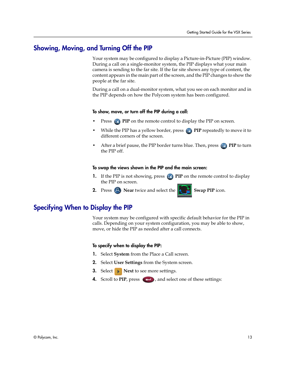 Showing, moving, and turning off the pip, Specifying when to display the pip | Polycom 9.0.6 User Manual | Page 17 / 46